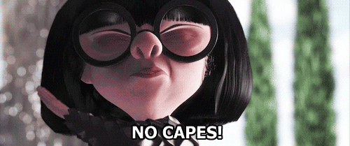 Edna Mode's no capes!